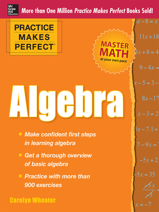 Title details for Practice Makes Perfect Algebra by Carolyn Wheater - Available